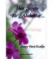 Her Şeyin Bir Adabı Var...