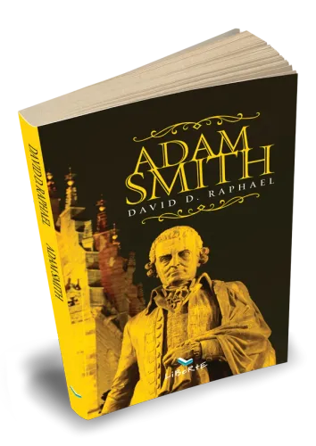 Adam Smith - David D. Raphael - Liberte Yayınları