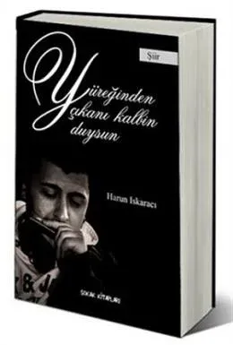 Yüreğimden Çıkanı Kalbin Duysun