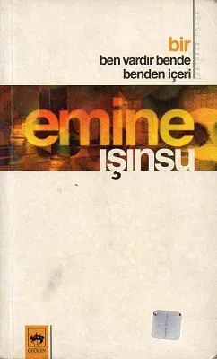Bir Ben Vardır Bende Benden İçeri