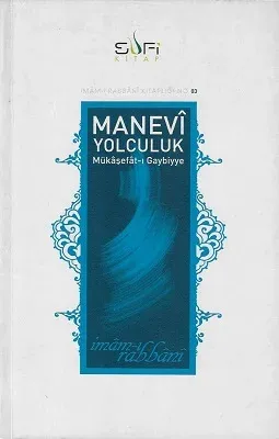 Manevi Yolculuk (Mükaşefatı Gaybiyye)