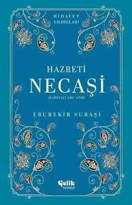 Hazreti Necaşi (Radıyallahu Anh) Hidayet Yıldızları
