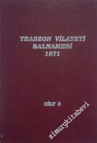 Trabzon Vilayeti Salnamesi 3 (1871) -        1993