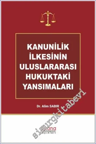 Kanunilik İlkesinin Uluslararası Hukuktaki Yansımaları  -