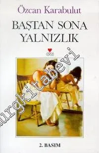 Baştan Sona Yalnızlık -        1999