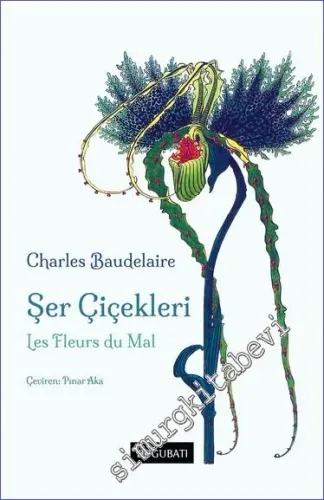 Şer Çiçekleri - Seçme Şiirler -