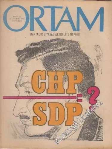 Ortam Haftalık Siyasal Aktualite Dergisi - Sayı: 8      Temmuz