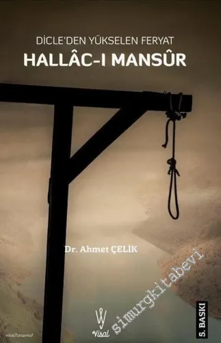 Hallac-ı Mansur: Dicle'den Yükselen Feryat -        2018
