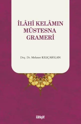 İlahi Kelamın Müstesna Grameri