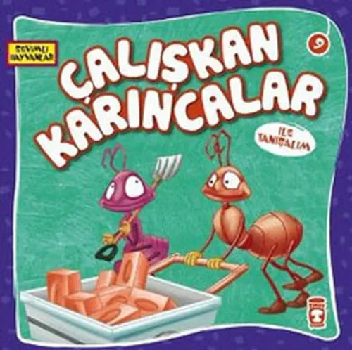 Çalışkan Karıncalar ile Tanışalım; Sevimli Hayvanlar, 3+ Yaş