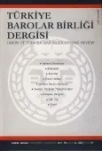 Türkiye Barolar Birliği Sayı: 97  Aralık 2011