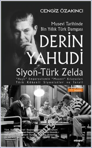 Derin Yahudi: Siyon Türk Zelda - Musevi Tarihinde Bin Yıllık Türk Damgası -