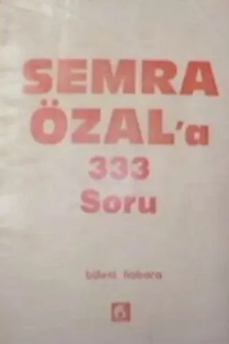 Semra Özal'a 333 Soru