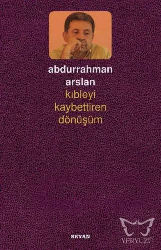 Kıbleyi Kaybettiren Dönüşüm