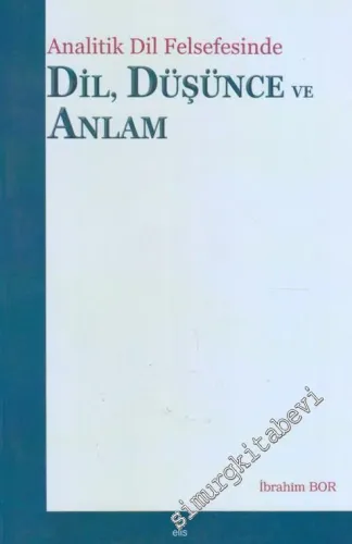 Analitik Dil Felsefesinde Dil Düşünce ve Anlam -