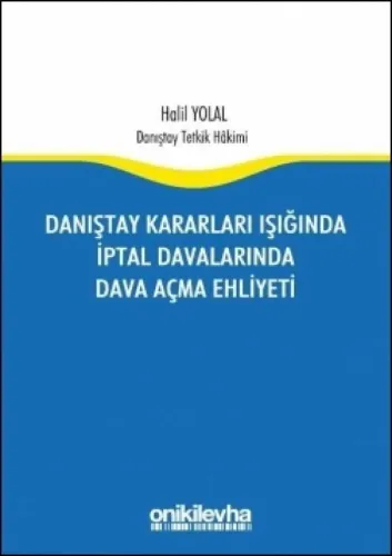 İptal Davalarında Dava Açma Ehliyeti