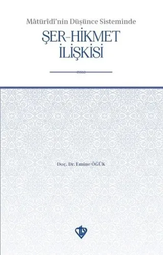 Maturidinin Düşünce Sisteminde Şer Hikmet İlişkisi