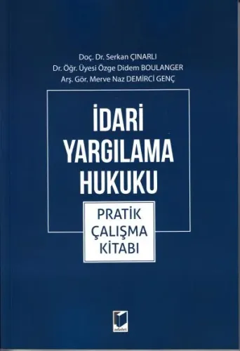 İdari Yargılama Hukuku Pratik Çalışma Kitabı