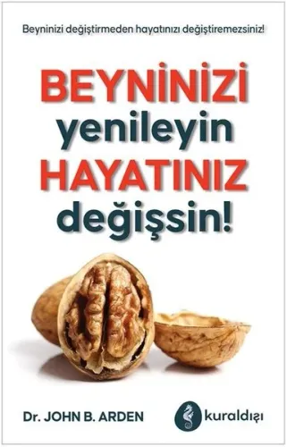 Beyninizi Yenileyin Hayatınız Değişsin!