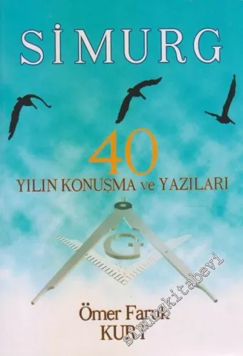 MASONİK Simurg: 40 Yılın Konuşma ve Yazıları -        2002