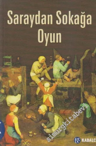 Saraydan Sokağa Oyun -