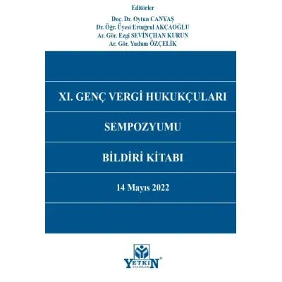 XI. Genç Vergi Hukukçuları Sempozyumu Bildiri Kitabı