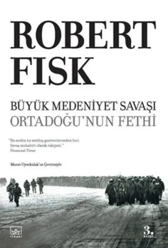 Büyük Medeniyet Savaşı; Ortadoğunun Fethi