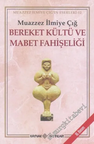 Bereket Kültü ve Mabet Fahişeliği -