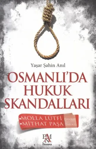Osmanlı'da Hukuk Skandalları