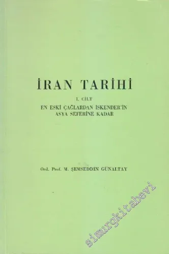 İran Tarihi, 1. Cilt: En Eski Çağlardan İskender'in Asya Seferine Kadar -        1987