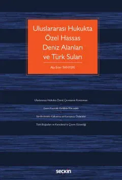 Uluslararası Hukukta Özel Hassas Deniz Alanları ve Türk Suları