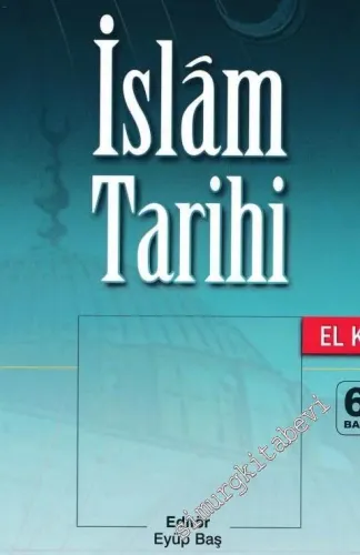 İslam Tarihi El Kitabı -
