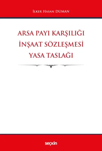 Arsa Payı Karşılığı İnşaat Sözleşmesi Yasa Taslağı
