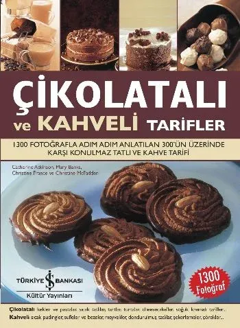 Çikolatalı ve Kahveli Tarifler (Ciltli)