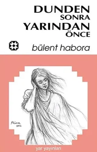 Dünden Sonra Yarından Önce