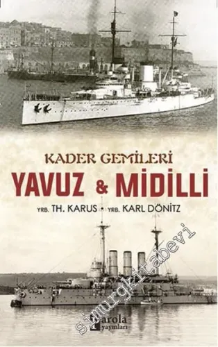 Kader Gemileri Yavuz ve Midilli -         2016