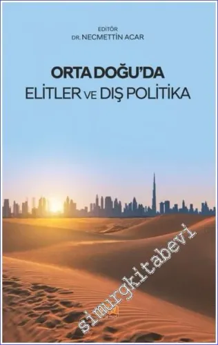 Orta Doğu'da Elitler ve Dış Politika -         2023