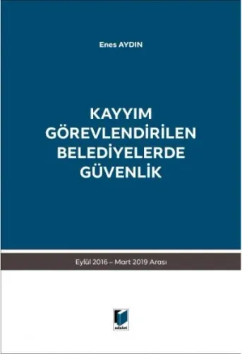 Kayyım Görevlendirilen Belediyelerde Güvenlik
