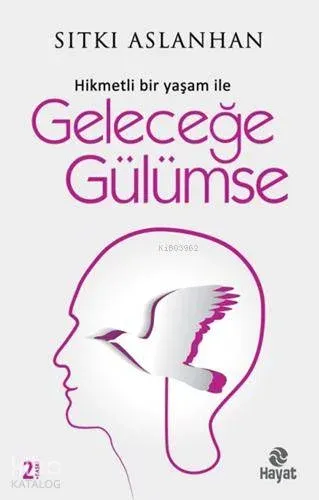 Geleceğe Gülümse Sıtkı Aslanhan