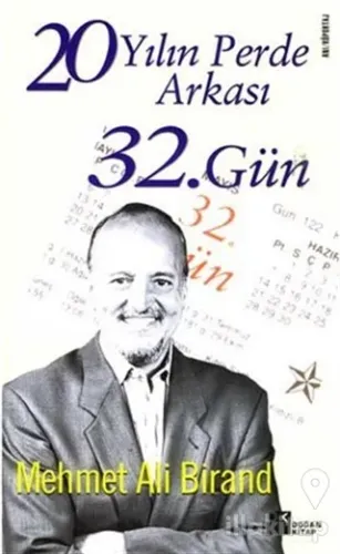 32. Gün 20 Yılın Perde Arkası