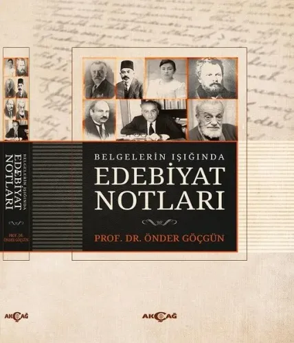 Belgelerin Işığında Edebiyat Notları | Önder Göçgün | Akçağ Basım Yayı