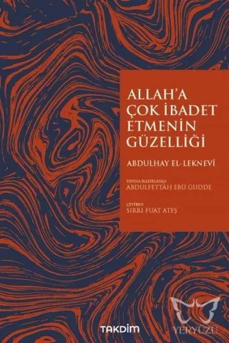 Allah'a İbadet Etmenin Güzelliği