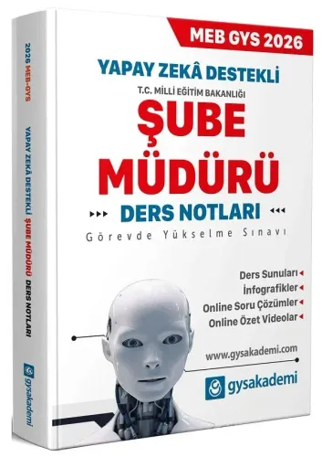 GYS Akademi 2026 MEB Yapay Zeka Destekli GYS Şube Müdürü Ders Notları