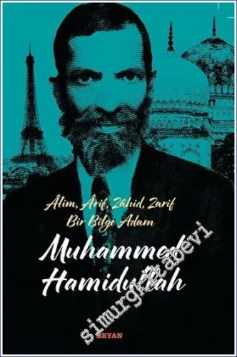 Alim Arif Zahid Zarif Bir Bilge Adam Muhammed Hamidullah -         2023