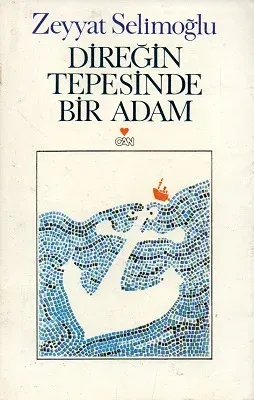 Direğin Tepesinde Bir Adam