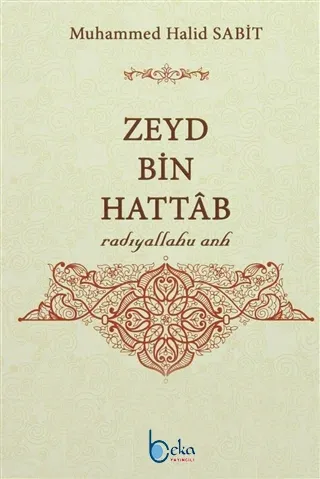 Zeyd Bin Hattab (Radıyallahu Anh)