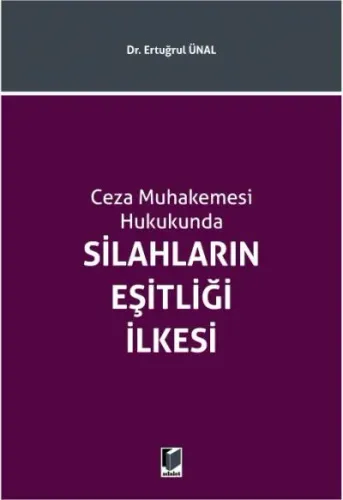 Silahların Eşitliği İlkesi