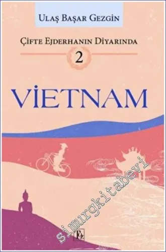 Vietnam : Çifte Ejderhanın Diyarında 2 - 2022