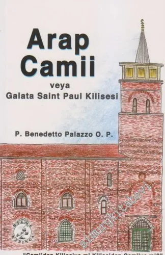 Arap Camii Veya Galata Saint Paul Kilisesi -       Ocak 2014