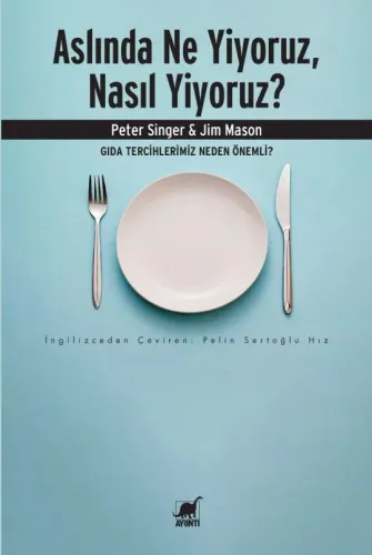 Aslında Ne Yiyoruz, Nasıl Yiyoruz? – Gıda Tercihlerimiz Neden Önemli